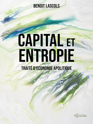 cover image of Capital et entropie